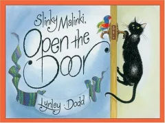 Slinky Malinki, open the door