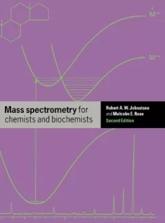 Mass Spectrometry for Chemists & Biochemists.