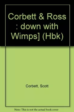 Down with wimps!