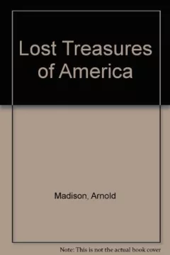 Lost treasures of America