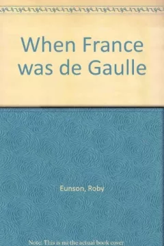 When France was de Gaulle.