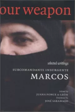Our Word Is Our Weapon: Selected Writings