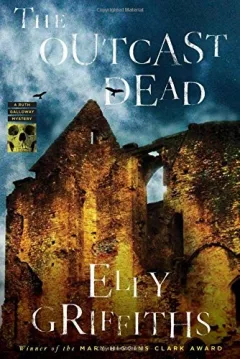 The Outcast Dead (Ruth Galloway Mysteries)