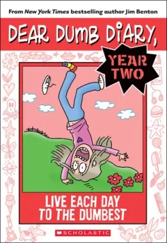 Live each day to the dumbest