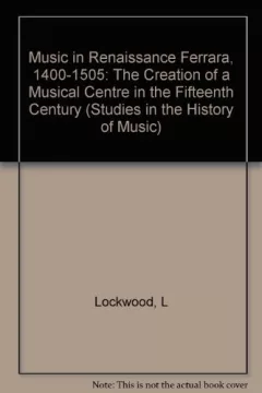 Music in Renaissance Ferrara, 1400-1505