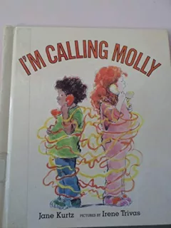 I'm calling Molly