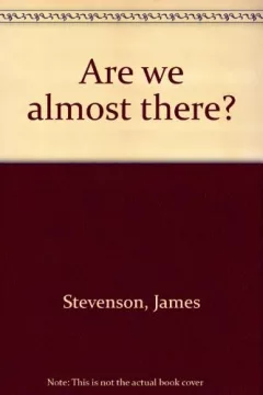 Are we almost there?