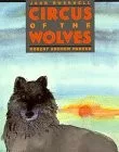 Circus of the wolves