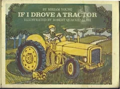 If I drove a tractor.