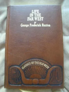 Life in the Far West