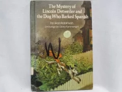 The mystery of Lincoln Detweiler and the dog who barked Spanish