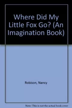 Where did my little fox go?