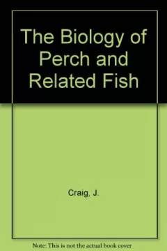 The biology of perchand related fish