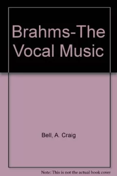 Brahms--the vocal music