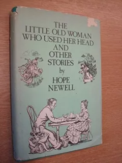 The little old woman who used her head and other stories.