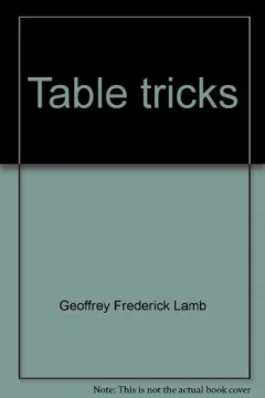Table tricks