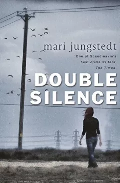 The Double Silence: Anders Knutas series 7