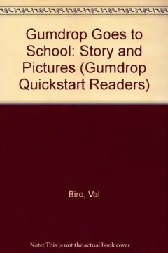 Gumdrop goes to school