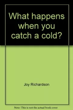 What happens when you catch a cold?