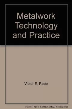 Metalwork, technology and practice