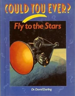 Could you ever fly to the stars?