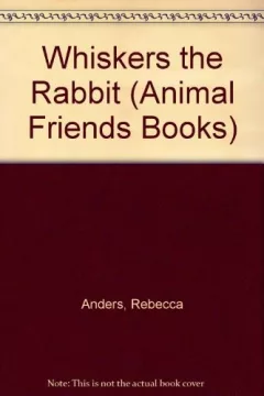 Whiskers, the rabbit