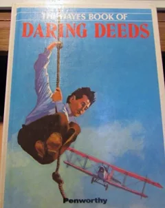 The Hayes book of daring deeds
