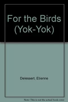Yok-Yok for the birds