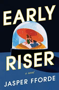 Early Riser: A Novel