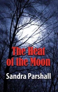 Heat of the Moon, The
