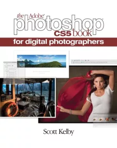 The Adobe Photoshop CS5 Book for Digital Photographers