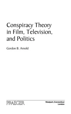 Conspiracy theory in film, television, and politics
