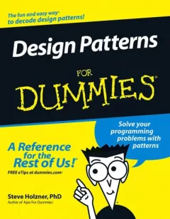 Design patterns for dummies