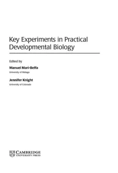 Key experiments in practical developmental biology