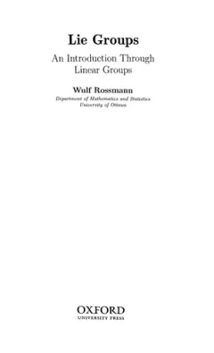 LIE GROUPS: AN INTRODUCTION THROUGH LINEAR GROUPS.