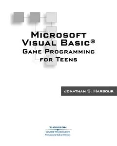 Microsoft Visual Basic game programming for teens