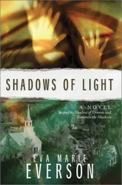 Shadows of light