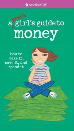 A Smart Girl's Guide to Money