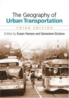 The Geography of Urban Transportation, Third Edition