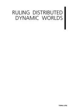 Ruling distributed dynamic worlds