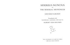 Sidereus Nunicius, or, The sidereal messenger