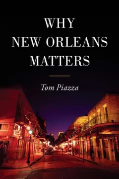 Why New Orleans matters