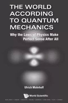 The world according to quantum mechanics