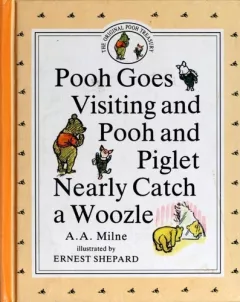 Pooh Goes Visiting and Pooh and Piglet Nearly Catch a Woozle