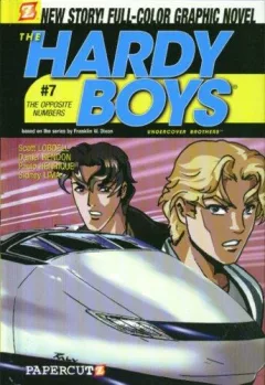 The Hardy Boys #7: The Opposite Numbers... (Hardy Boys Graphic Novels: Undercover Brothers)