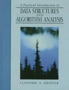 Practical Introduction to Data Structures and Algorithm Analysis, A (C++ Edition)