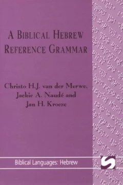 A Biblical Hebrew Reference Grammar (Biblical Languages Series)