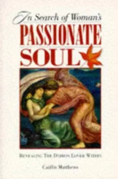 In Search of Women's Passionate Soul