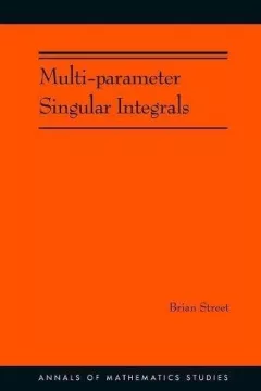 Multi-parameter Singular Integrals. , Volume I