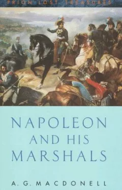 Napoleon and His Marshals